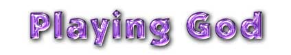 Playing God movie graphic